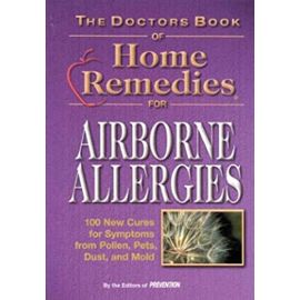 Doctors Book of Home Remedies for Airborne Allergiesp