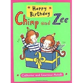 Happy Birthday Chimp And Zee - Laurence Anholt