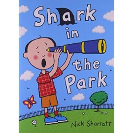 Shark in the Park (Rigby Literacy) - Nick Sharratt