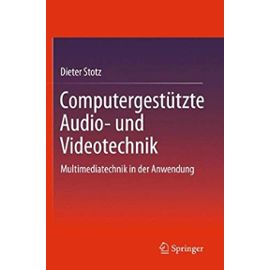 Stotz, D: Computergestützte Audio- und Videotechnik