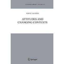 Attitudes and Changing Contexts - Robert Van Rooij
