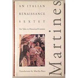 Italian Renaissance Sextet: Six Tales in Historical Context - Lauro Martines