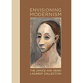 Envisioning Modernism : The Janice And Henri Lazarof Collection - Edition En Anglais - Barron