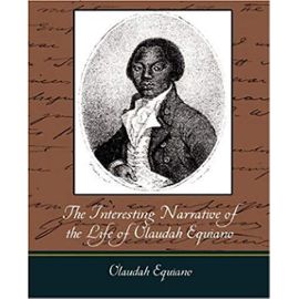 The Interesting Narrative of the Life of Olaudah Equiano - Equiano Olaudah