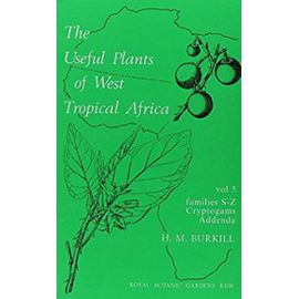 Useful Plants of West Tropical Africa: Families S - Z