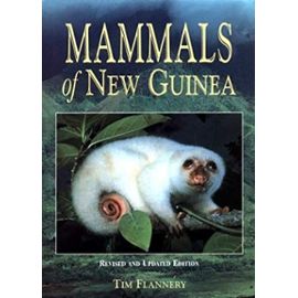 Mammals of New Guinea - Tim Flannery