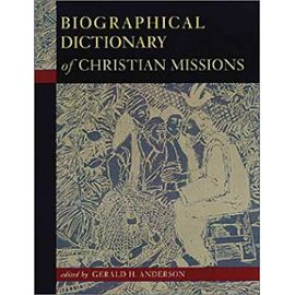 Biographical Dictionary of Christian Missions - Unknown