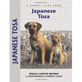 Japanese Tosa (Comprehensive Owner's Guide) - Burnett, Serena