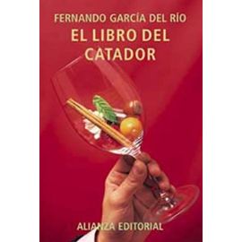 El libro del catador de vinos / The Book of Wine Taster (Libros Singulares) - Fernando Garcia Del Rio