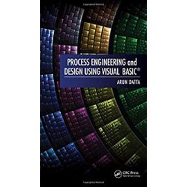 Process Engineering and Design Using Visual Basic®