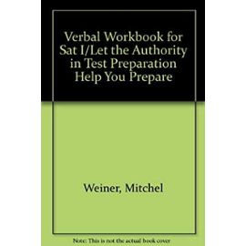 Verbal Workbook for Sat I/Let the Authority in Test Preparation Help You Prepare - Sharon Green