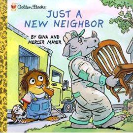 Just a New Neighbor (Look-Look) - Gina Mayer; Mercer Mayer