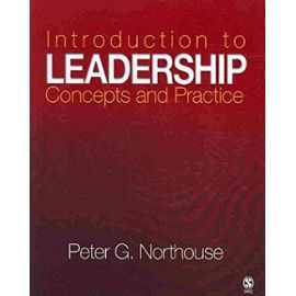 Leadership Theory and Practice/ Introduction to Leadership Concepts and Practice - Peter G. Northouse
