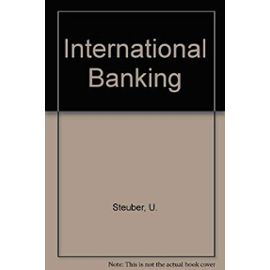 International Banking:The Foreign Activities of the Banks of Principal Industrial Countries (1976) (Publication - HWWA-Institut fur Wirtschaftsforschung, Hamburg)