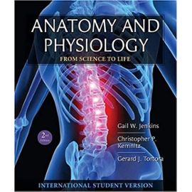 Anatomy and Physiology: v. 1 & 2: From Science to Life - Gerard J. Tortora