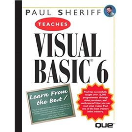 Paul Sheriff Teaches Visual Basic 6 (Author Teaches) - Paul Sheriff