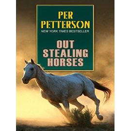 Out Stealing Horses (Wheeler Softcover) - Per Petterson