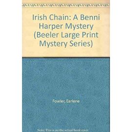 Irish Chain: A Benni Harper Mystery (Beeler Large Print Mystery Series) - Earlene Fowler