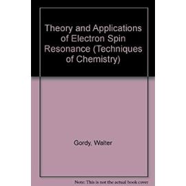 Theory and Applications of Electron Spin Resonance
