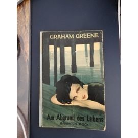 Am Abgrund des Lebens - Graham Greene