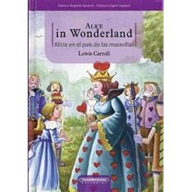 Alice In Wonderland/Alicia en el Pais de las Maravillas - Lewis Carroll