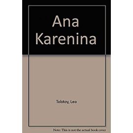 Ana Karenina - Leo Tolstoy