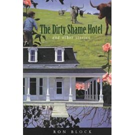 The Dirty Shame Hotel: And Other Stories