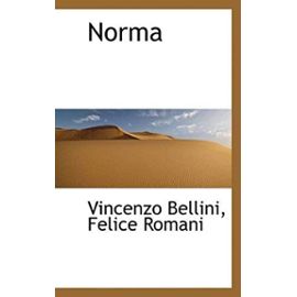Norma - Vincenzo Bellini