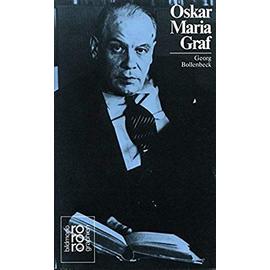 Oskar Maria Graf: Mit Selbstzeugnissen und Bilddokumenten (Rowohlts Monographien) - Georg Bollenbeck