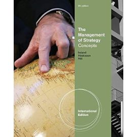 The Management of Strategy: Concepts, International Edition - Hitt, Michael A.