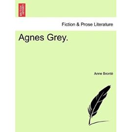 Agnes Grey. - Bront, Anne
