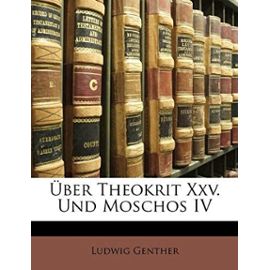 Uber Theokrit XXV. Und Moschos IV - Genther, Ludwig