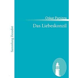 Das Liebeskonzil - Oskar Panizza