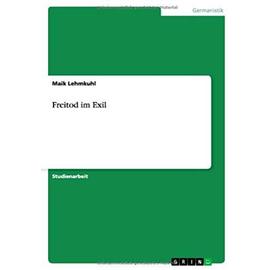 Freitod im Exil - Maik Lehmkuhl