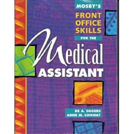 Mosby's Front Office Skills for the Medical Assistant - Conway Cma, Anne M.