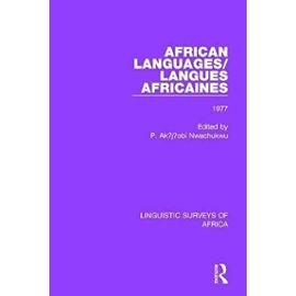African Languages/Langues Africaines: Volume 3 1977 (Linguistic Surveys of Africa) - Nwachukwu, P. Ak?J?Obi