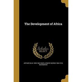The Development of Africa - Ravenstein, Ernest George 1834-1913