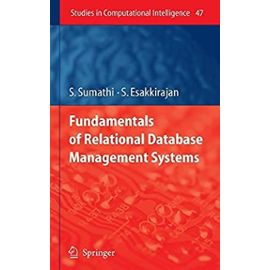 Fundamentals of Relational Database Management Systems (Studies in Computational Intelligence) - Esakkirajan, S.