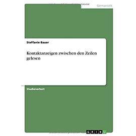 Kontaktanzeigen zwischen den Zeilen gelesen - Steffanie Bauer