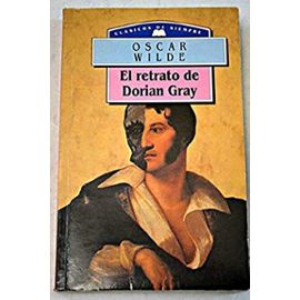 Retrato de Dorian Gray, El (Spanish Edition) - Oscar Wilde