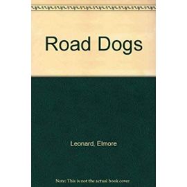 Road Dogs - Leonard Elmore