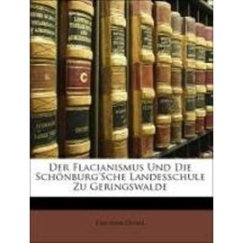 Der Flacianismus Und Die Schonburg'sche Landesschule Zu Geringswalde - Distel, Theodor
