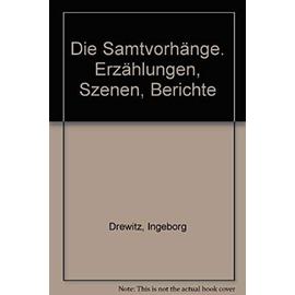 Die Samtvorhange: Erzahlungen, Szenen, Berichte (Gutersloher Taschenbucher ; 273 : Siebenstern) (German Edition) - Ingeborg Drewitz