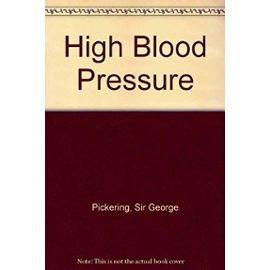 High Blood Pressure - Sir George Pickering