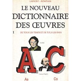 Le nouveau dictionnaire des oeuvres: De tous les temps et de tous les pays (Bouquins) (French Edition) - Unknown