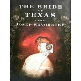 The Bride of Texas: A Novel