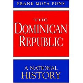The Dominican Republic: A National History - Unknown