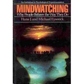 Mindwatching: Why People Behave the Way They Do - Eysenck, Michael
