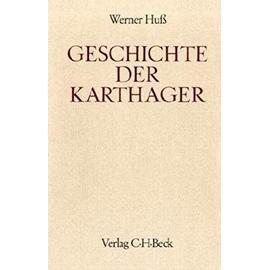 Geschichte der Karthager (Handbuch der Altertumswissenschaft) (German Edition) - Werner Huss