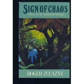 Sign of Chaos: New Amber Novel - Roger Zelazny
